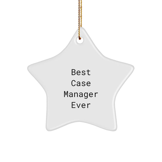 Funny Case Manager Gifts from Friends Unique Christmas Star Ornament, 'Best Case Manager Ever' Quote, Star Shaped, White Color, Ideal Gift for Case Manager - Image 1