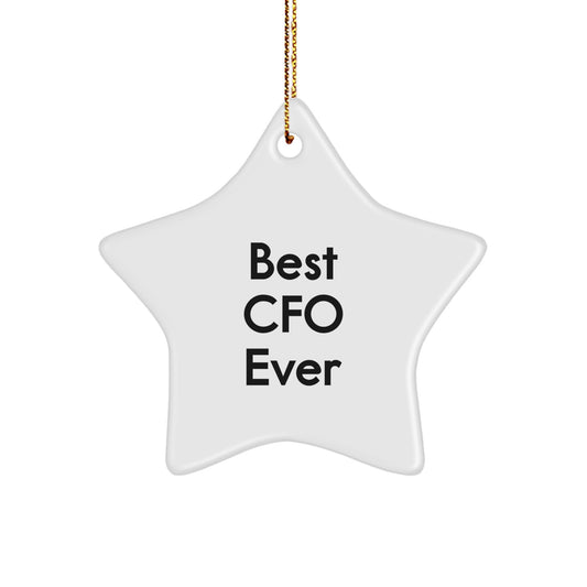 Funny 'Best CFO Ever' White Star Ornament Gifts for CFO Friends, Coworkers, Family at Christmas - Image 1