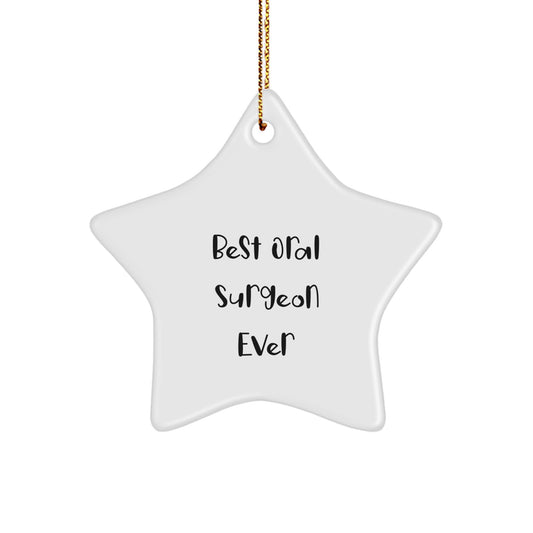 Funny Oral Surgeon Star Ornament Gifts from Friends for the Best Oral Surgeon Ever - Christmas Unique Gifts - Image 1