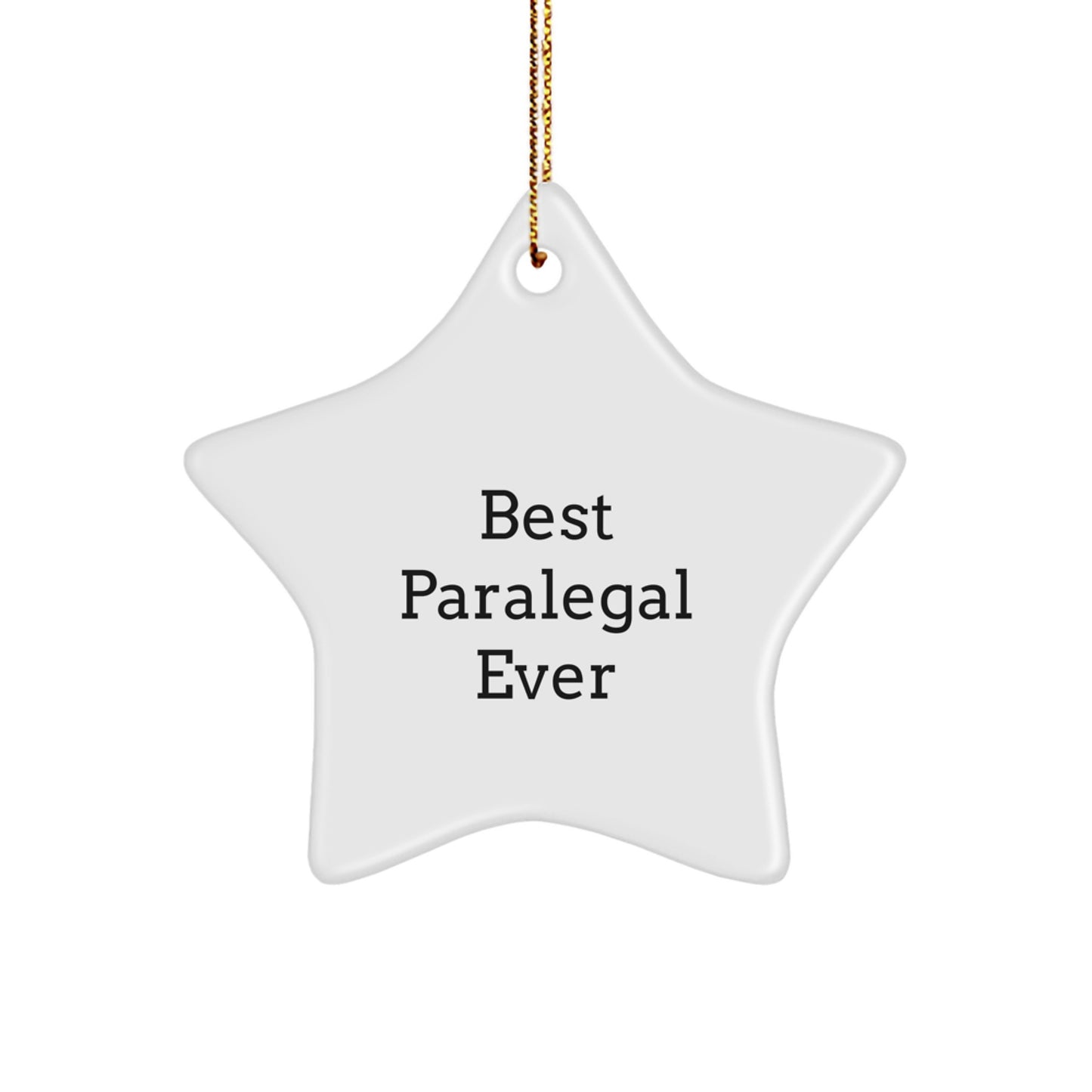 Funny Paralegal Gifts for Women, Best Paralegal Ever Star Ornament, Christmas Unique Gifts from Women to Paralegal Friends - Image 1
