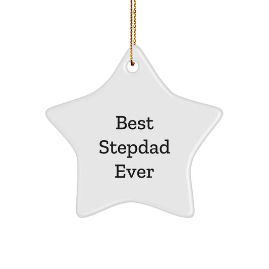 Funny Stepdad Gifts, Best Stepdad Ever Star Ornament, Christmas Unique Gifts for Stepdad from Family - Image 1