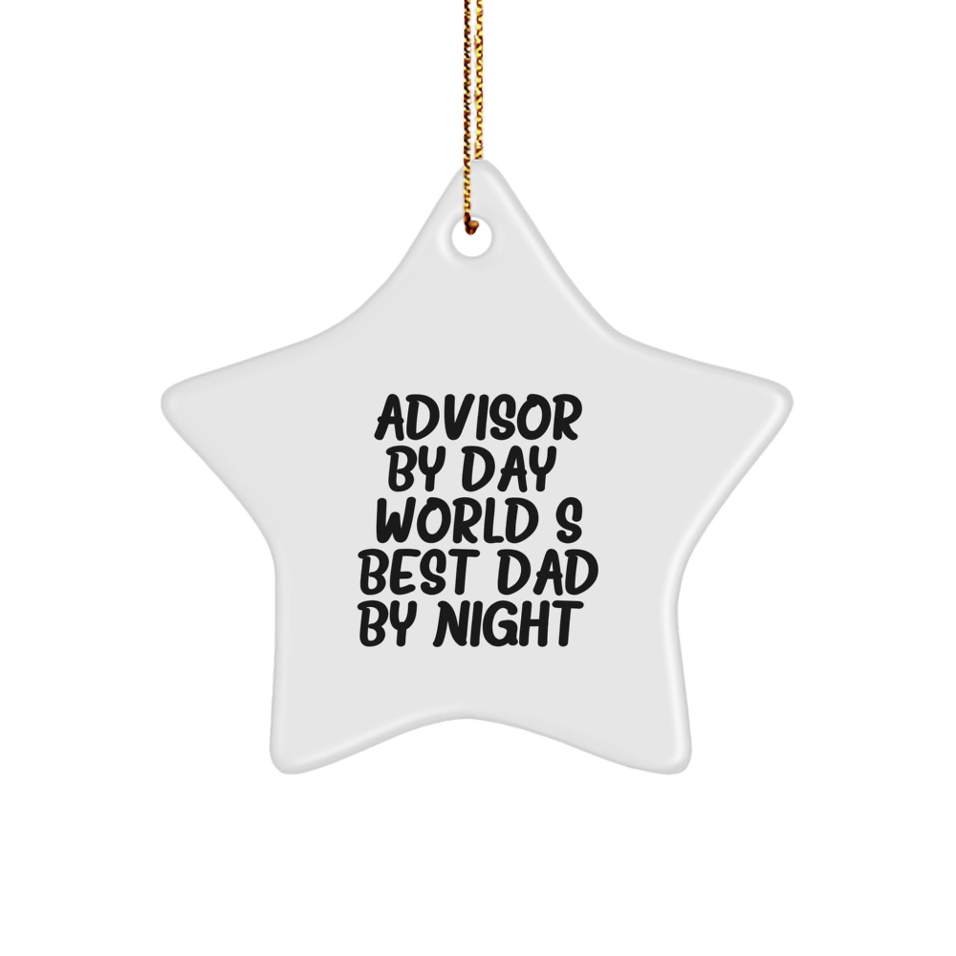Funny Advisor Star Ornament Gifts from Men - 'Advisor By Day, World's Best Dad By Night' Christmas Unique Gifts for Advisor - Image 1