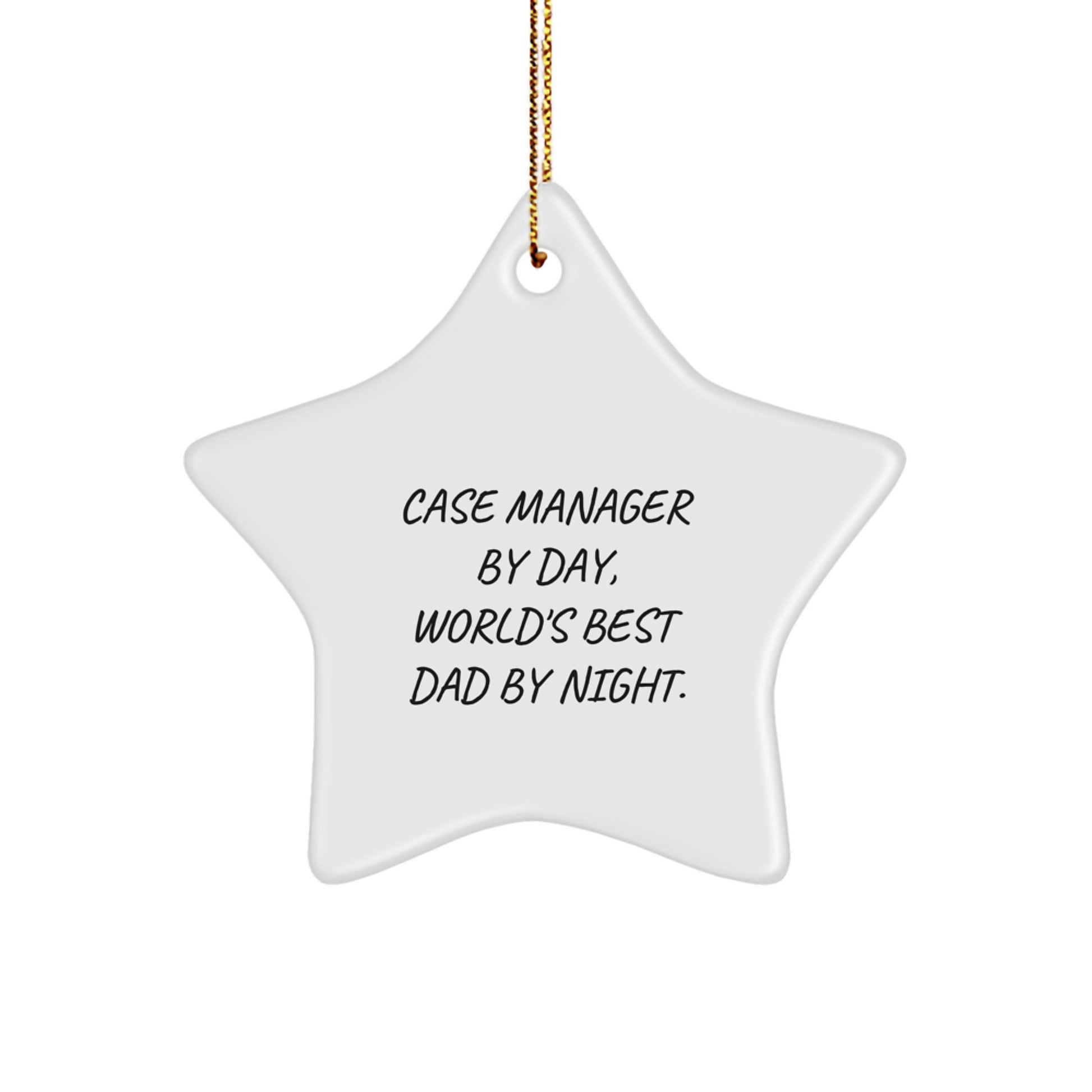 Case Manager Gifts from Friends, Funny Star Ornament By Day, World's Best Dad By Night. - Unique Christmas Unique Gifts for Case Manager - Image 1