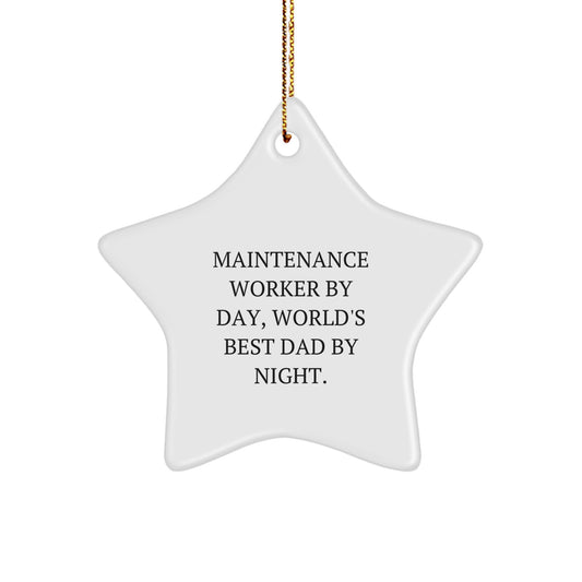 Funny Quote Gifts for Maintenance Worker, Star Ornament, World's Best Dad, Holiday Decorations for Christmas Unique Gifts from Family to Dad - Image 1