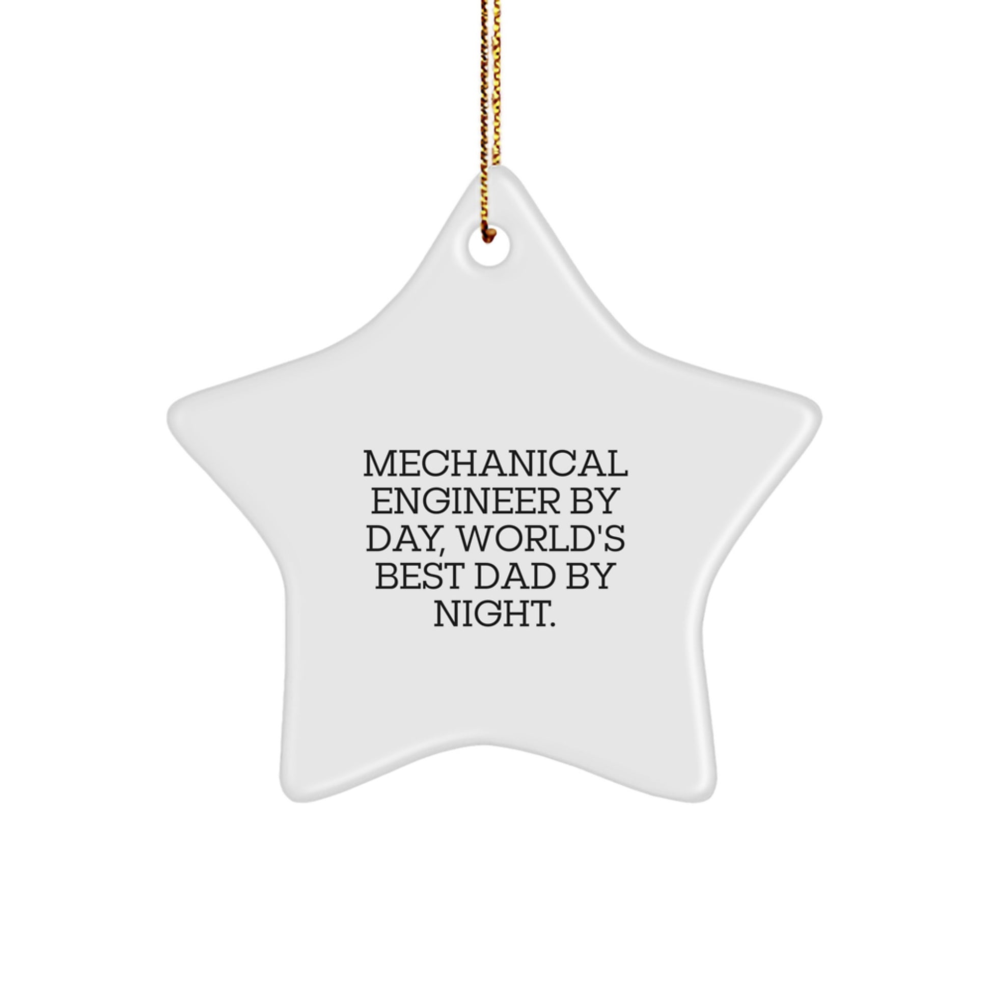 Funny Mechanical Engineer Gifts by Day, Star Ornament for Christmas Unique Gifts from Friends to Family - Image 1