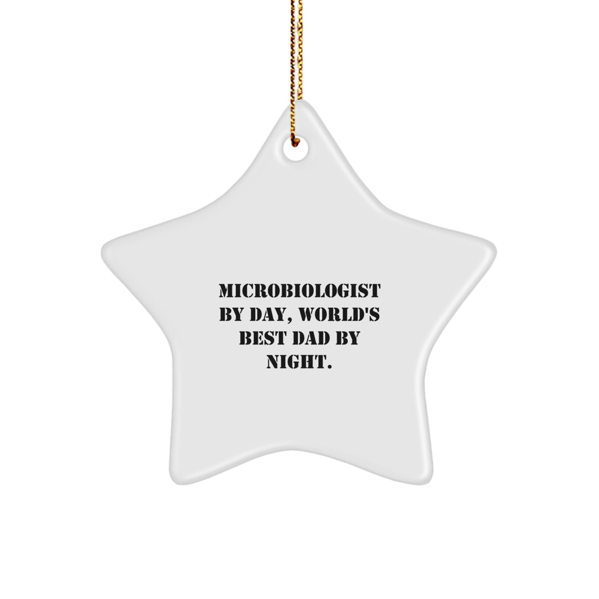 Funny Microbiologist Gifts for Christmas - Microbiologist Star Ornament, 'Microbiologist By Day, World's Best Dad By Night' Quote, Durable White MDF Star Shaped Decoration with Gold Cord - Image 1