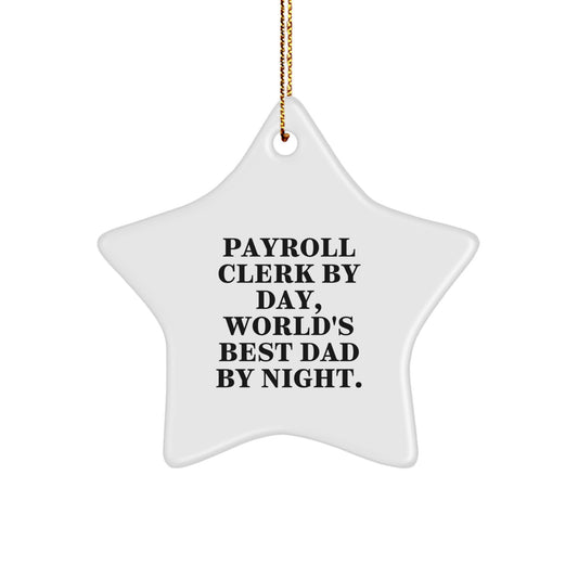 Payroll Clerk Gifts from Friends, Family or Coworkers - Star Ornament with Funny Quote, White Color, 3.25'' Tall, Perfect for Christmas - Image 1