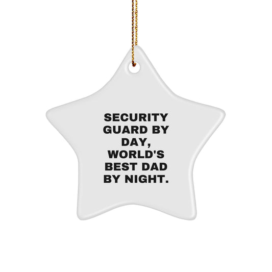 Funny Security Guard Star Ornament Gifts from Family for Christmas, 'Security Guard By Day, World's Best Dad By Night.' - Image 1