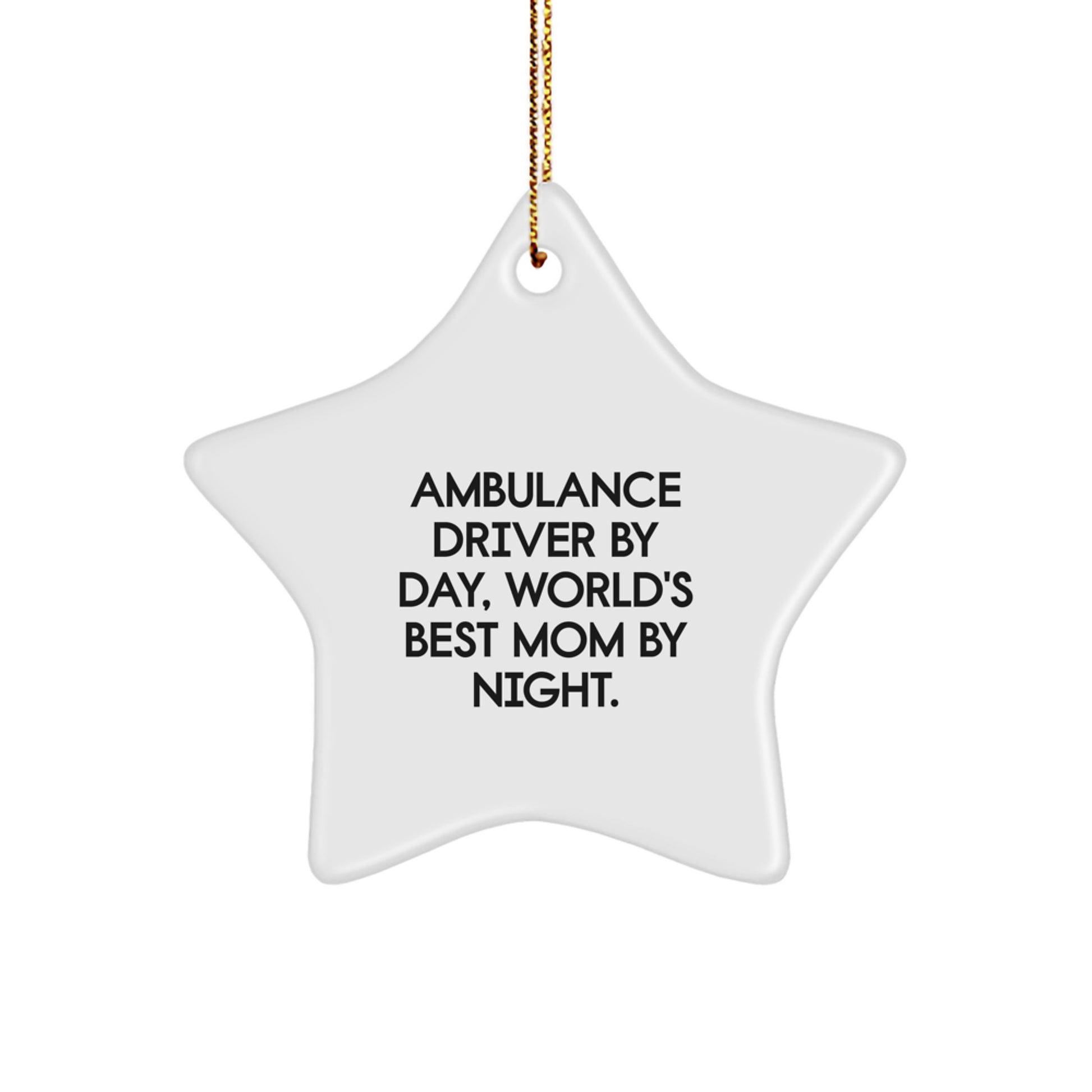 Funny Ambulance Driver Gifts from Mom, Ambulance Driver Star Ornament for Ambulance Driver, Christmas Unique Gifts - Image 1
