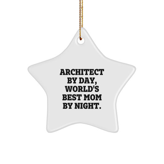 Gifts from Men to Architect Friends Star Ornament - Funny Quote 'Architect By Day, World's Best Mom By Night.' Christmas Decorations - Image 1