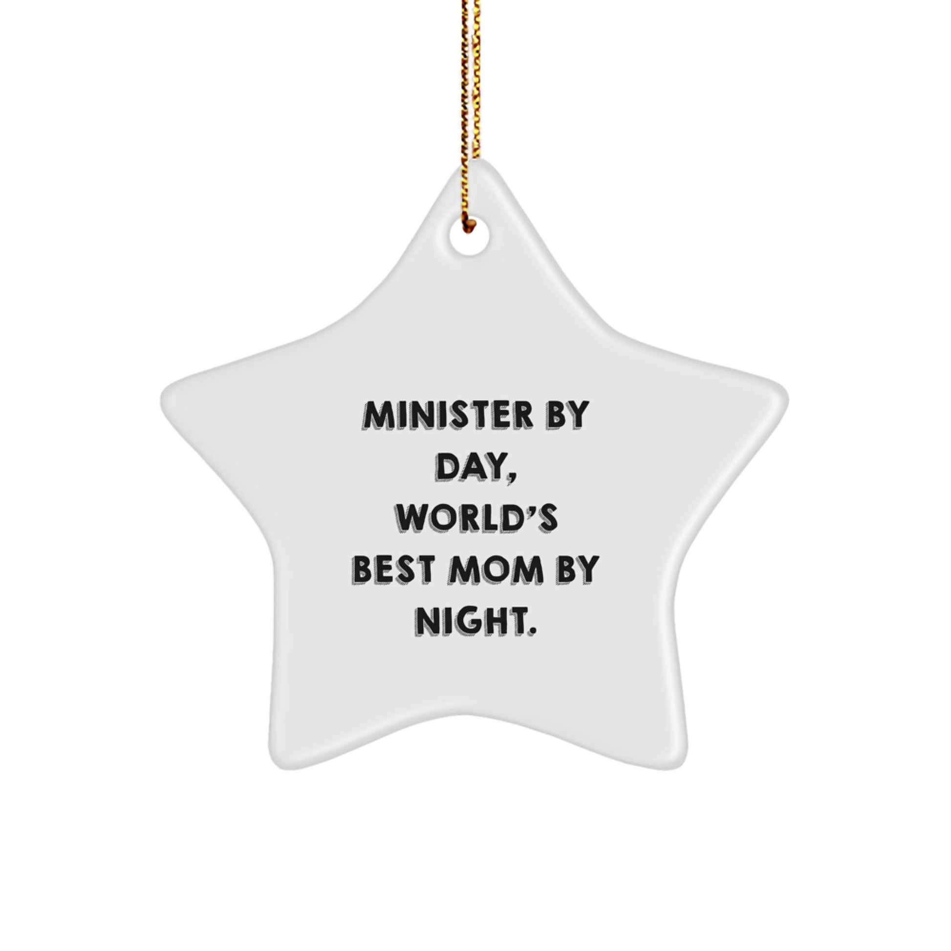 Minister Gifts from Men, Unique Star Ornament for Christmas, 'Minister By Day, World's Best Mom By Night.' Quote - Image 1