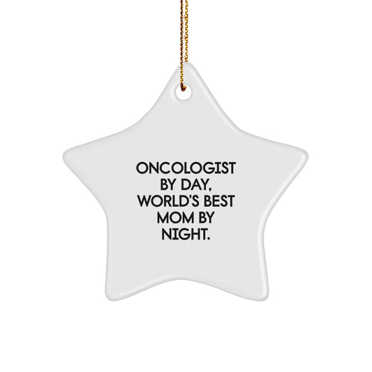 Funny Oncologist Gifts from Mom, Star Ornament for Oncologist, Inspirational Christmas Unique Gifts - Image 1