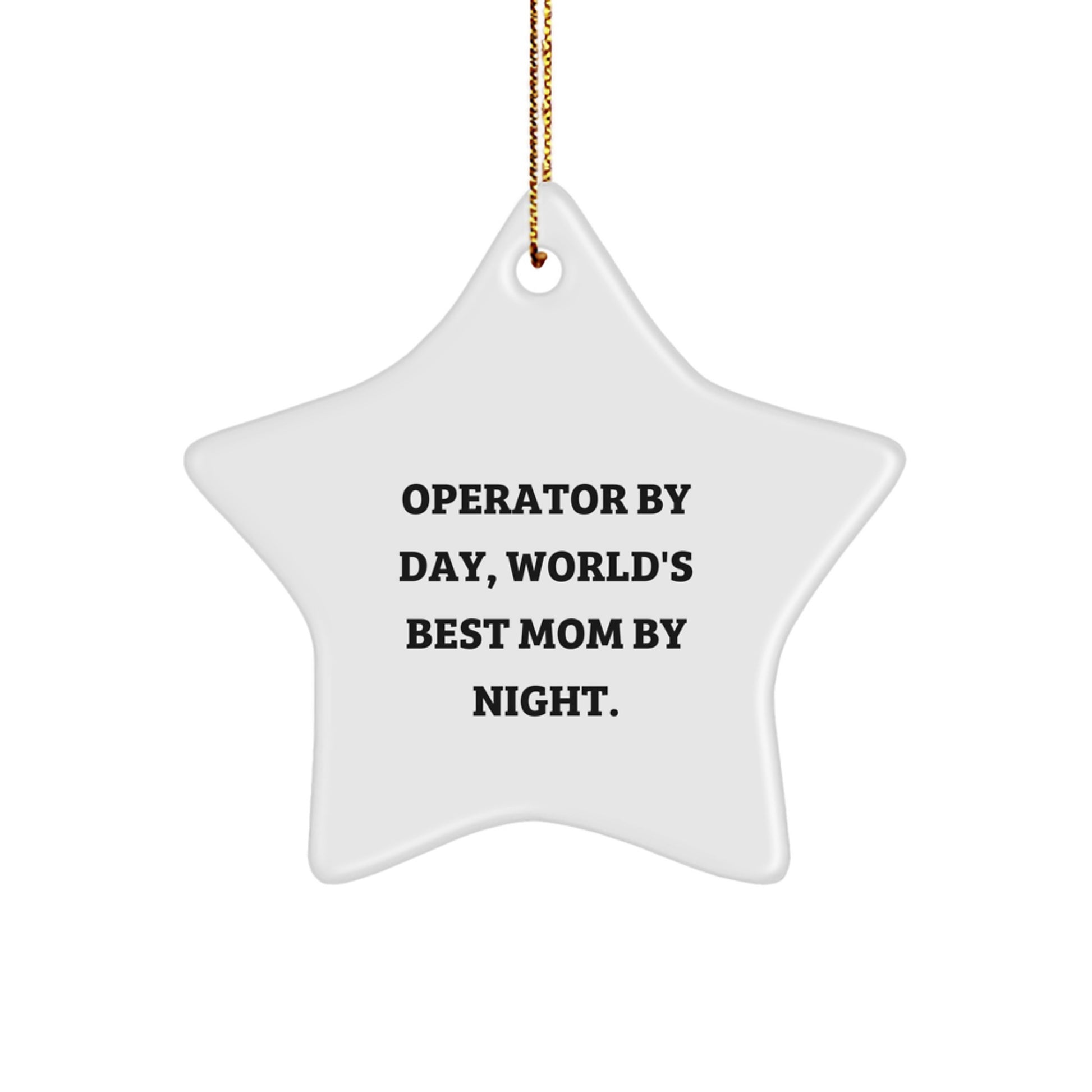 Funny Operator Mom Star Ornament, Gifts from Mom to Operator, Christmas Unique Gifts for Operator - Image 1