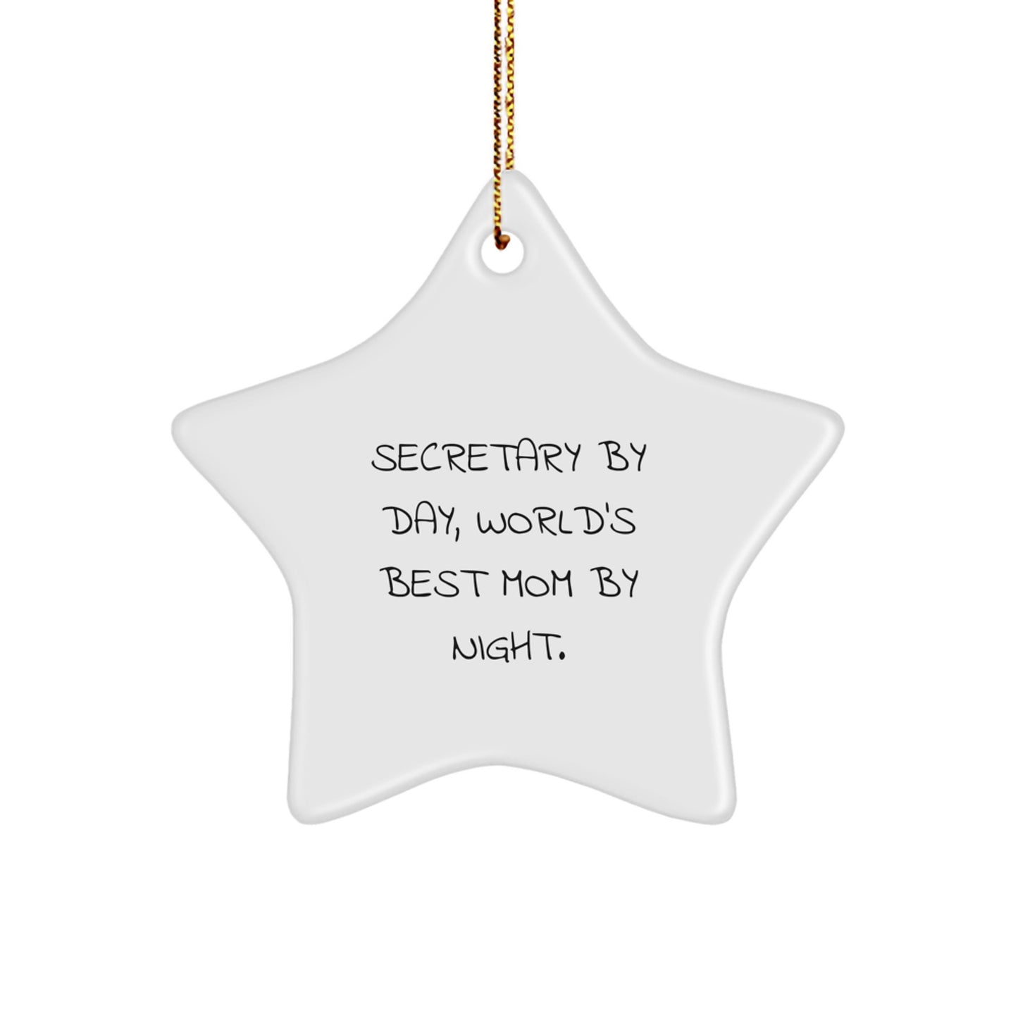 Gifts from Men to Secretary, Star Ornament - 'Secretary By Day, World's Best Mom By Night.' - Funny Christmas Decorations - Image 1