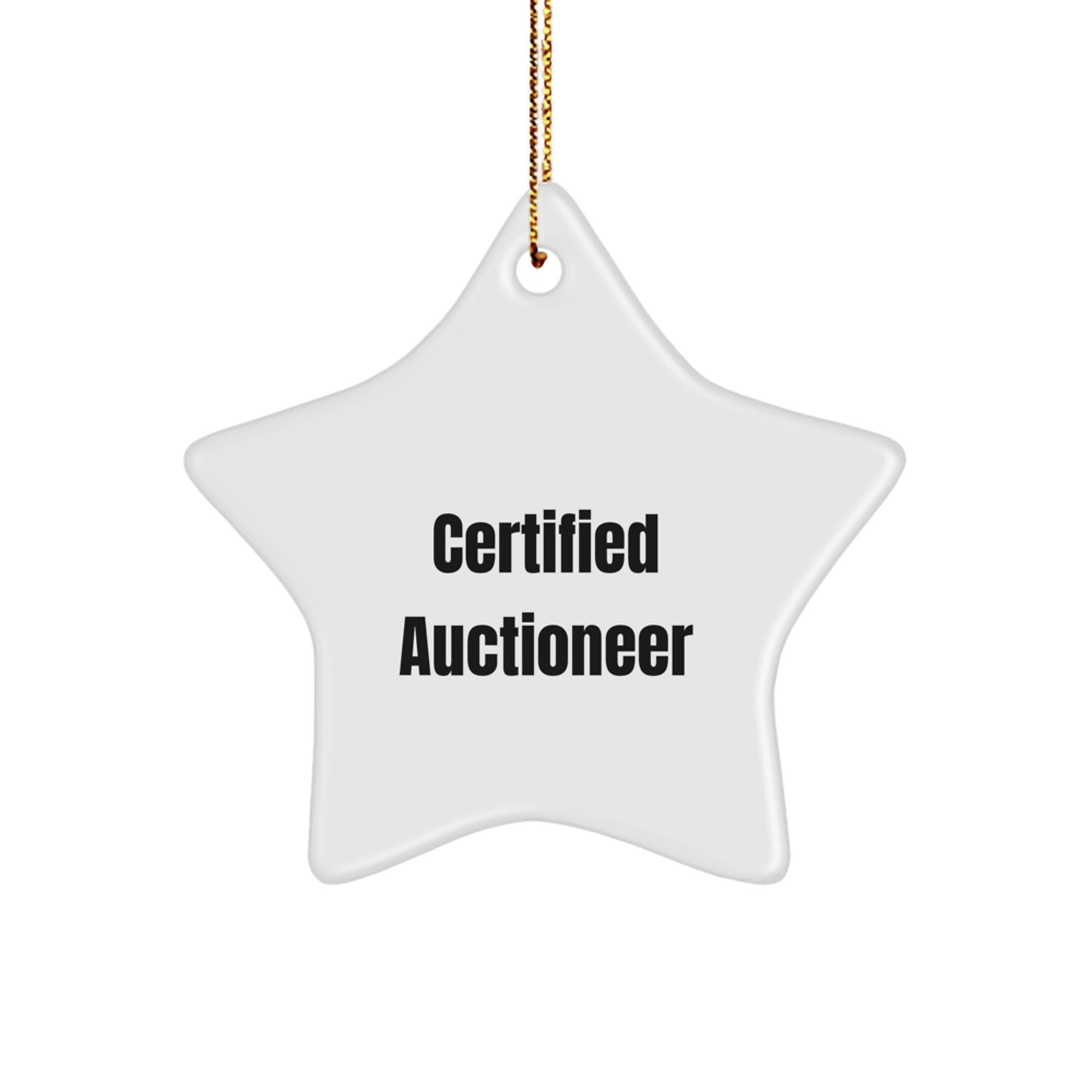 Funny Certified Auctioneer Gifts from Friends for Christmas Unique Auctioneer Star Ornament, Star Shaped White Auctioneer Decorations, Gift for Auctioneer, Men, Women, or Family - Image 1