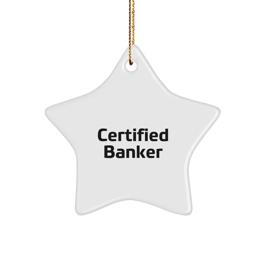 Funny Banker Star Ornament Gifts from Friends for Certified Banker on Christmas Unique Gifts - Image 1
