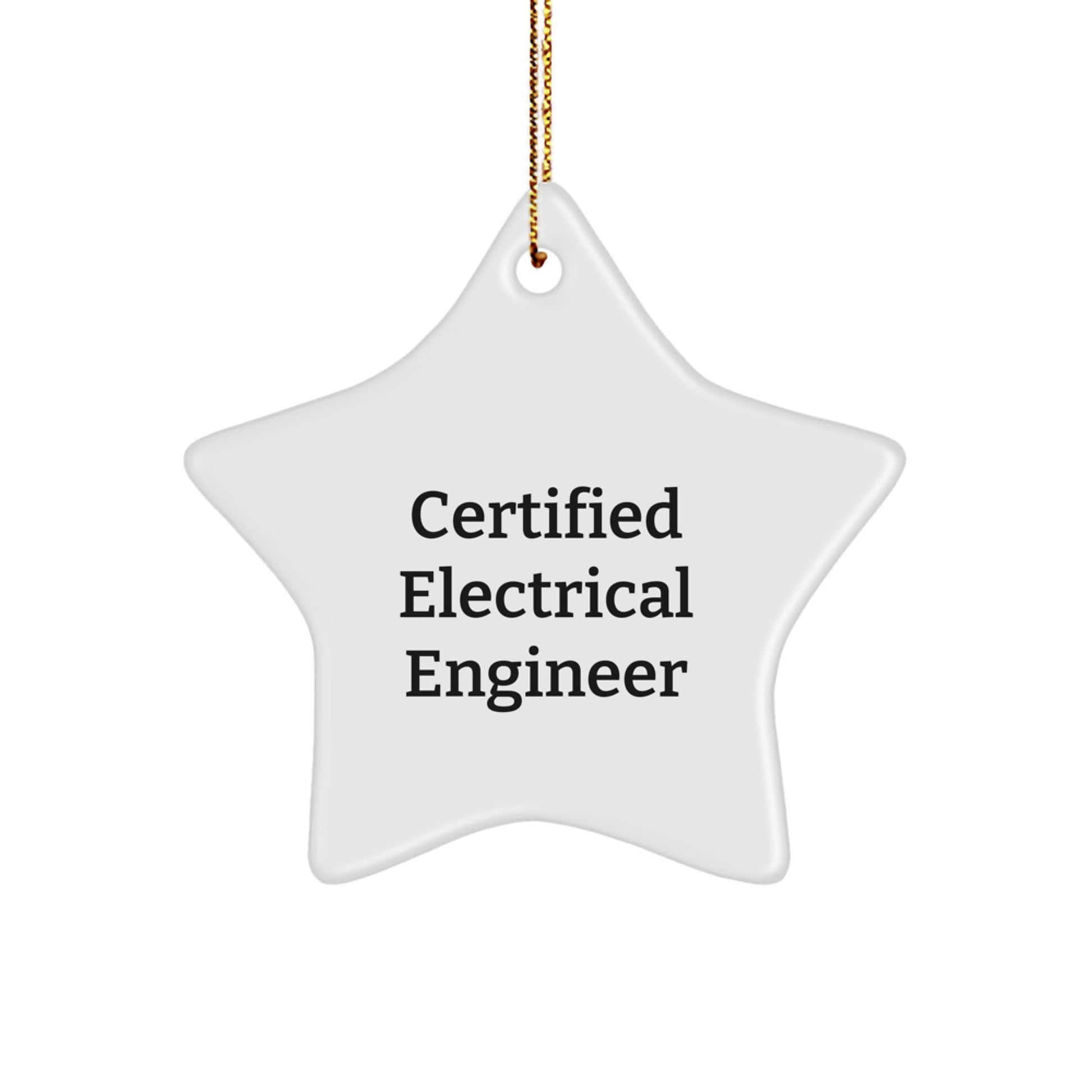 Electrical Engineer Gifts - Funny Quote 'Certified to Shock' Star Ornament, Gifts from Friends for Men or Women, Perfect Christmas Unique Gifts - Image 1