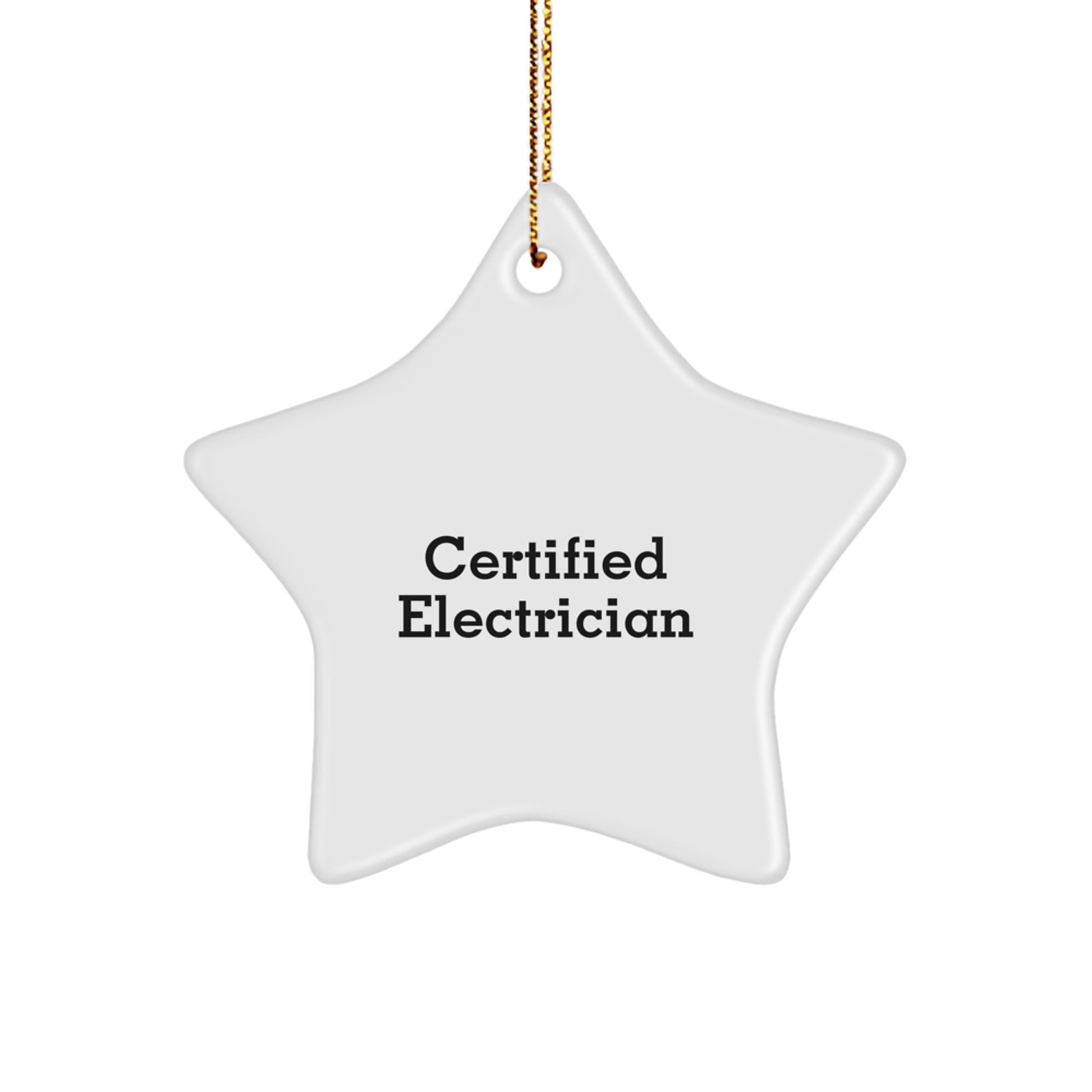 Funny Electrician Gifts from Friends for Christmas - Certified Electrician Star Ornament, Unique Electrician Present for Men or Women - Image 1