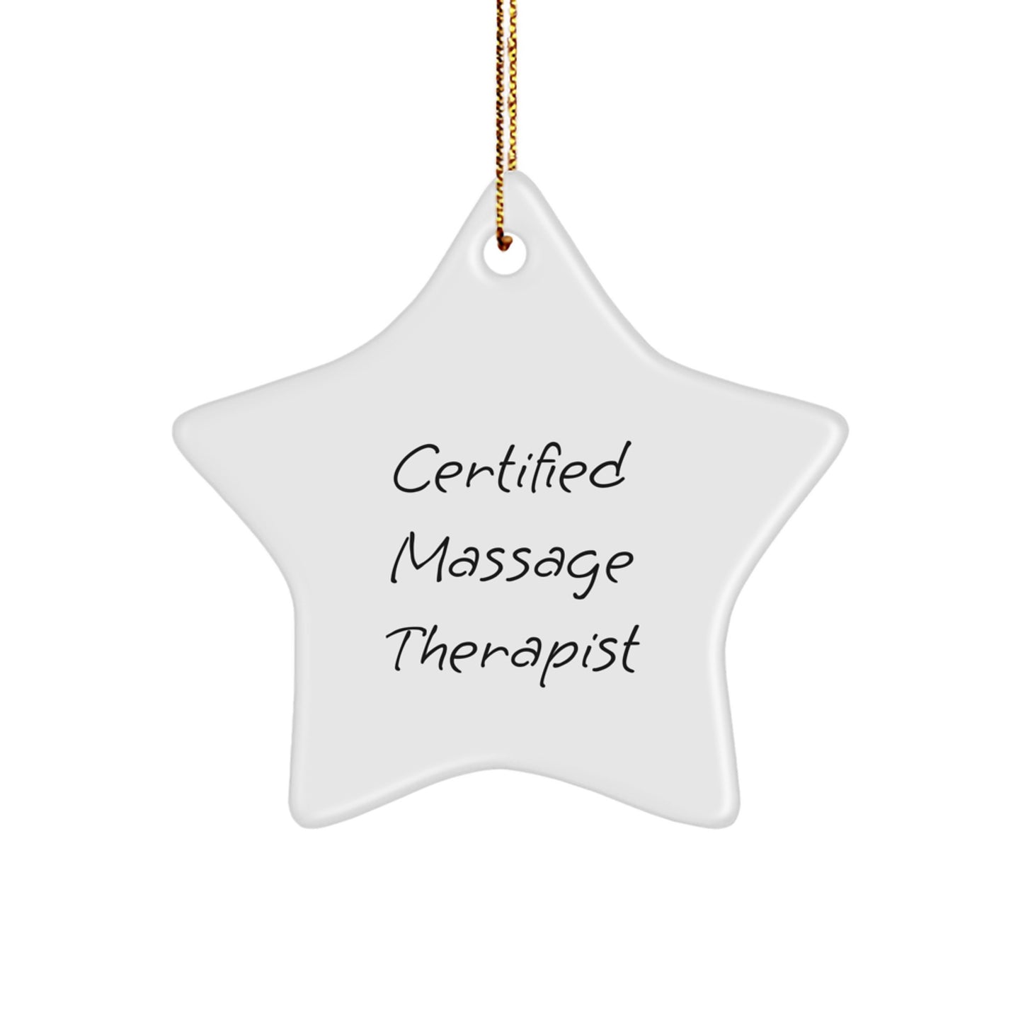 Funny Quote Gifts from Massage Therapists, Star Ornament for Certified Massage Therapist, Christmas Unique Gifts - Image 1