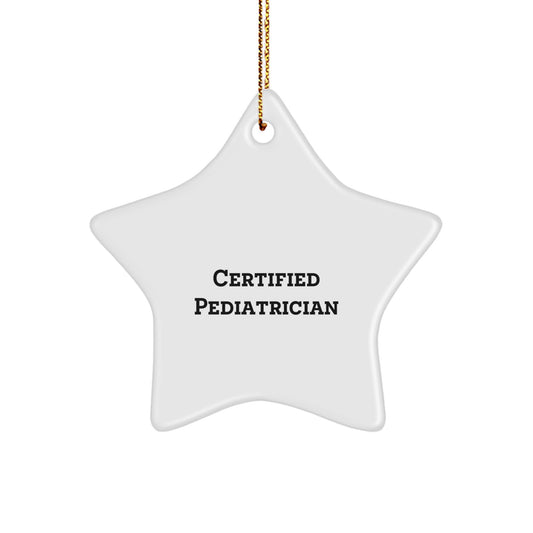 Funny Pediatrician Gifts from Friends - Certified Pediatrician Star Ornament Christmas Unique Decorations for Pediatricians - Image 1