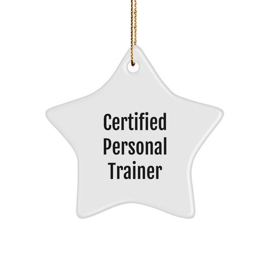 Funny Quote from a Personal Trainer - Star Ornament Gifts for Men, Women, and Friends - Certified Personal Trainer Christmas Unique Gifts - Image 1