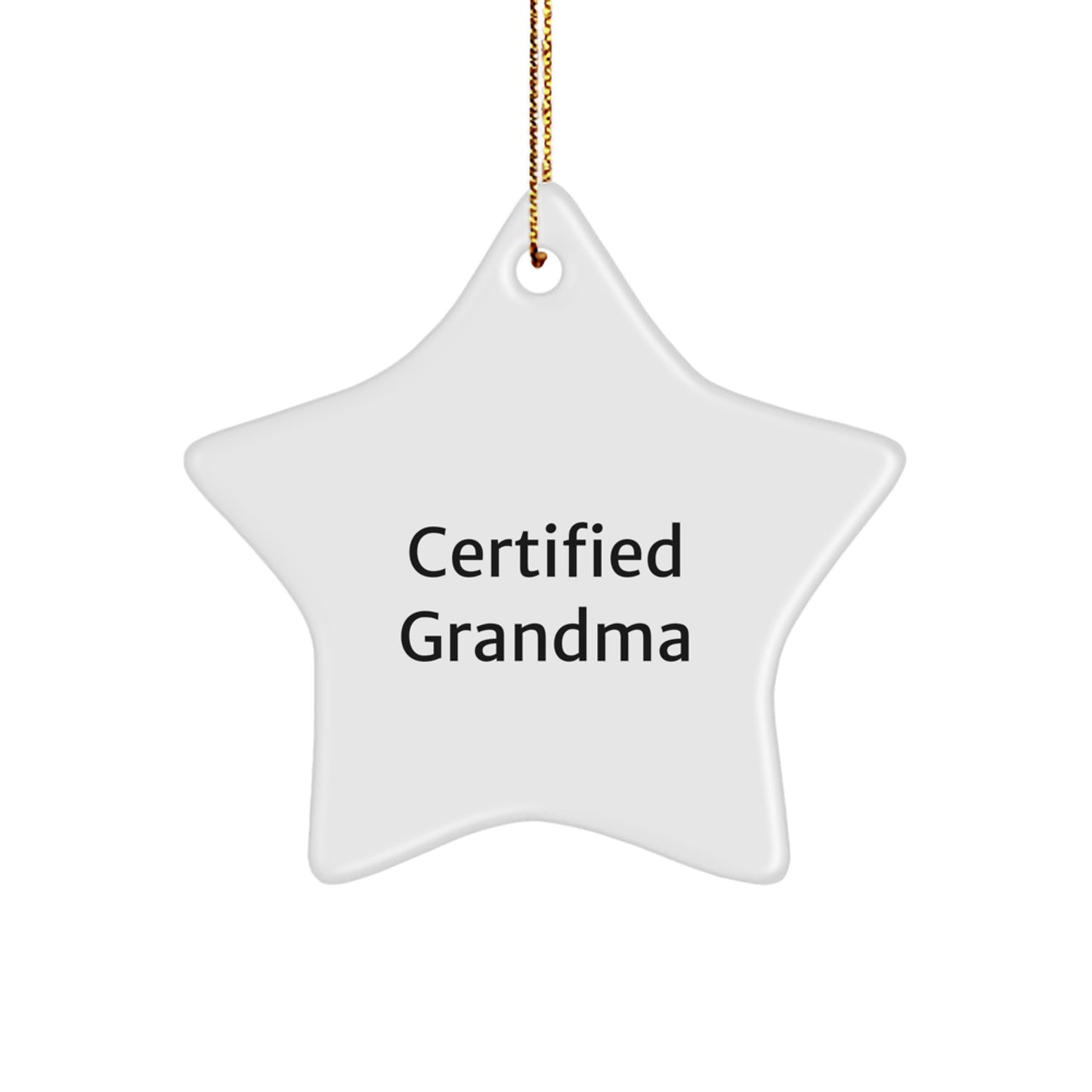 Funny Grandma Gifts from Family - Star Ornament Certified Grandma Quote for Grandma's Christmas Tree Decorations - Image 1