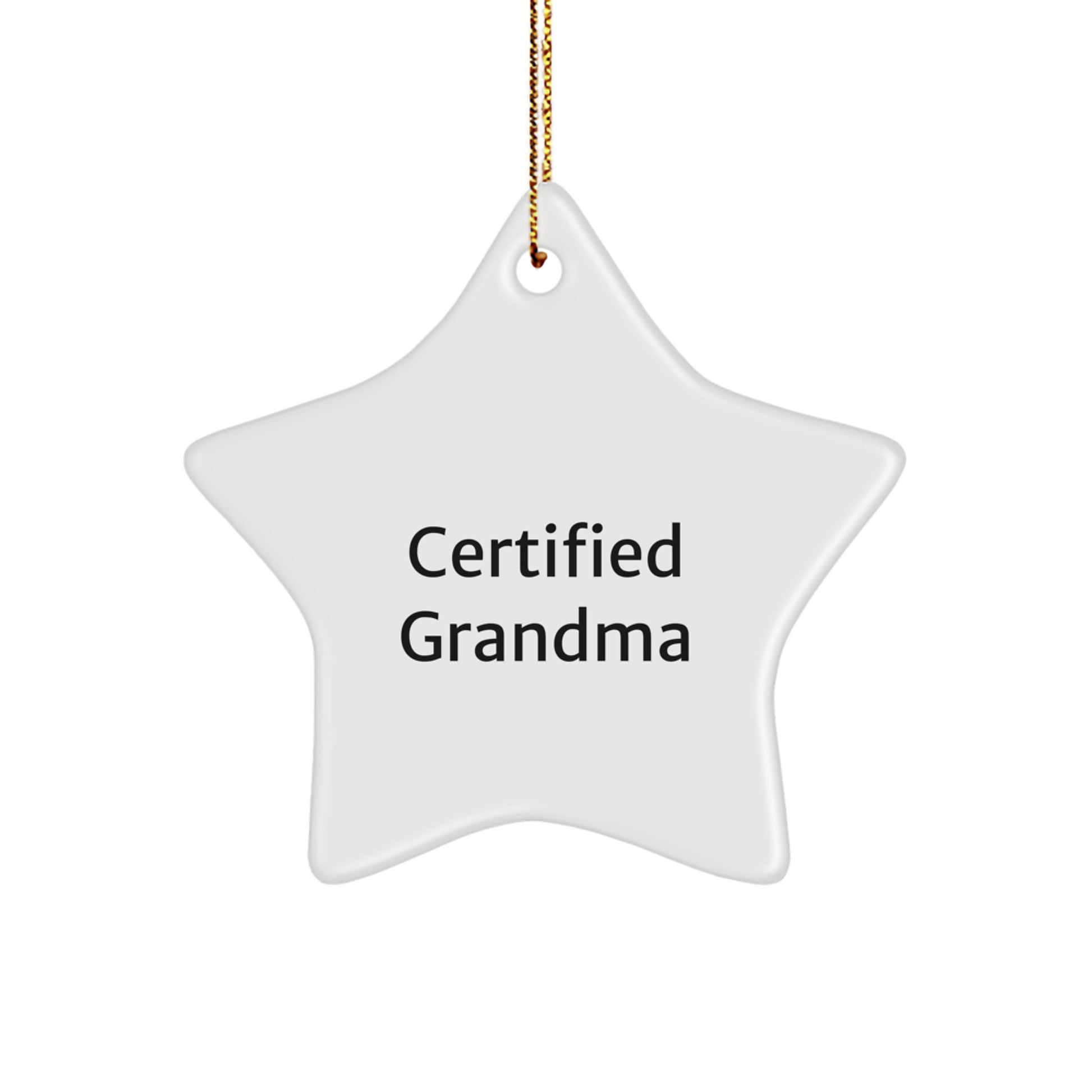 Funny Grandma Gifts from Family - Star Ornament Certified Grandma Quote for Grandma's Christmas Tree Decorations - Image 1