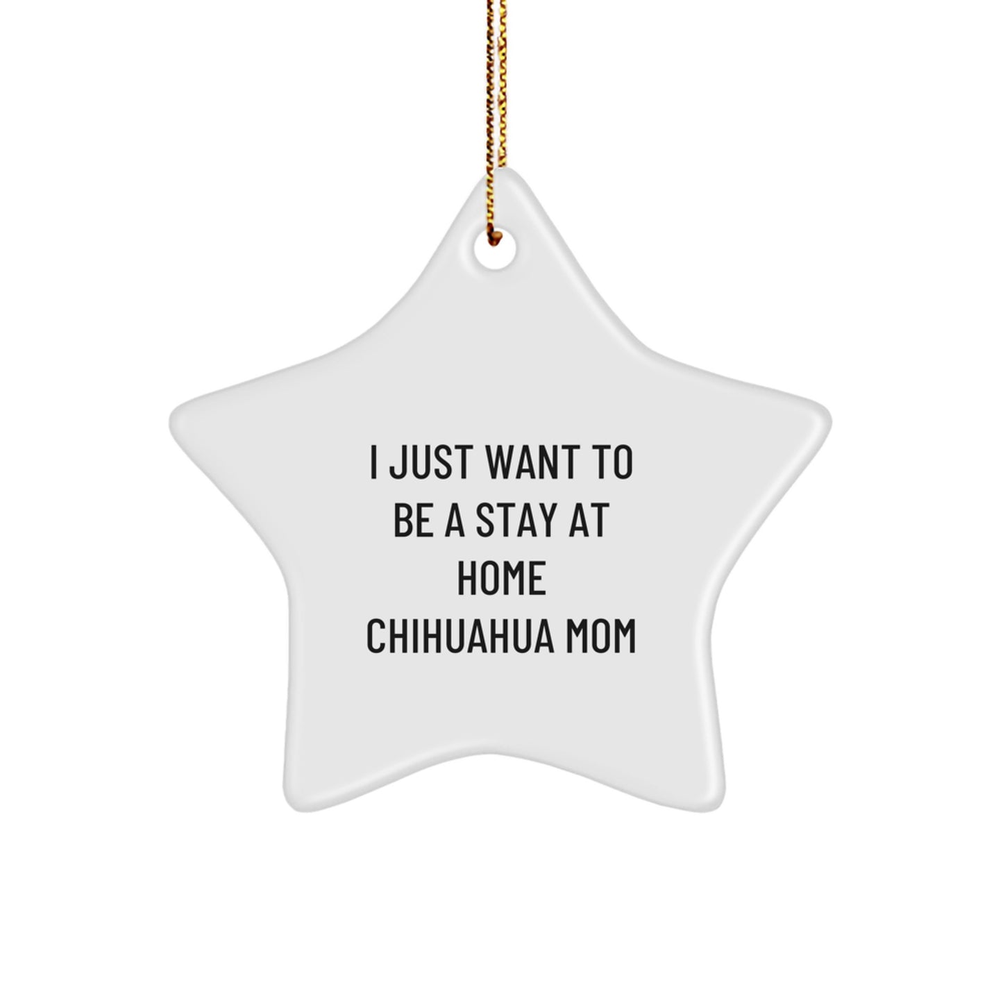 Funny Chihuahua Dog Mom Star Ornament, Gifts from Men to Chihuahua Dog Lovers, Unique Christmas Unique Gifts for Women, Friends, Family - Image 1