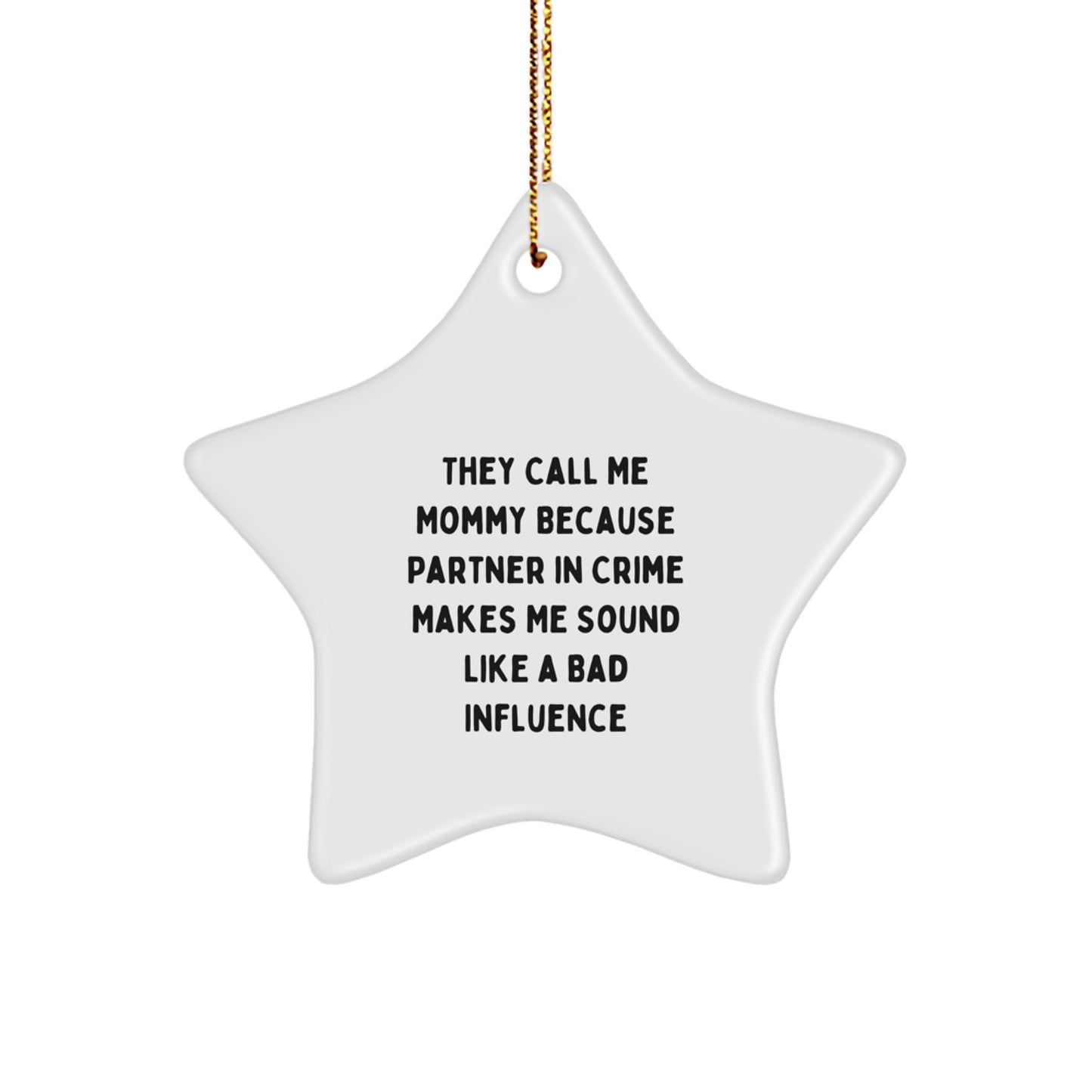 Funny Mommy Gift, Mommy Star Ornament, Gifts from Men to Mommy for Christmas Unique Gifts - Image 1