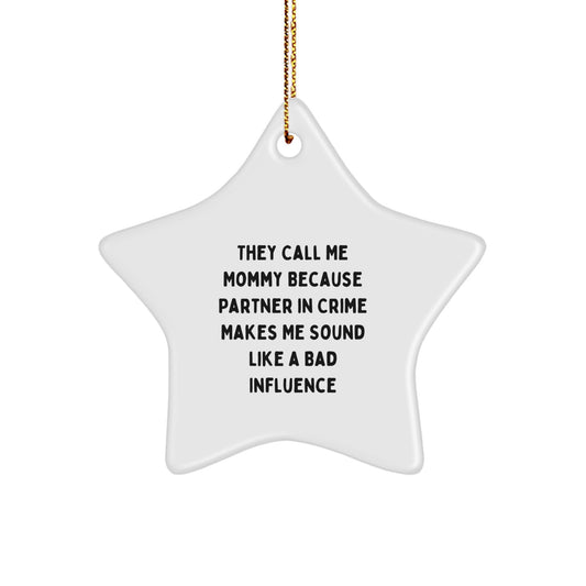 Funny Mommy Gift, Mommy Star Ornament, Gifts from Men to Mommy for Christmas Unique Gifts - Image 1