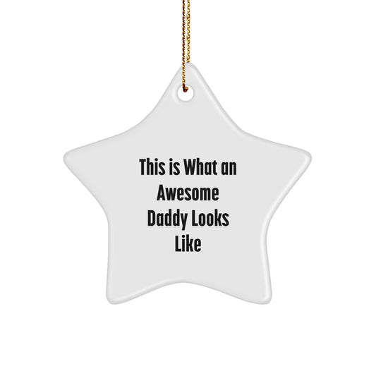 Funny Daddy Star Ornament Gifts from Family for Awesome Dads on Christmas Day - Inspirational Star Shaped Decoration - Image 1