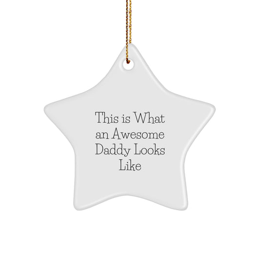 Funny Daddy Gifts for Christmas | Star Ornament 'This Is What An Awesome Daddy Looks Like' - Gifts from Family to Daddy, Dads Love Star Shaped Decorations - Image 1