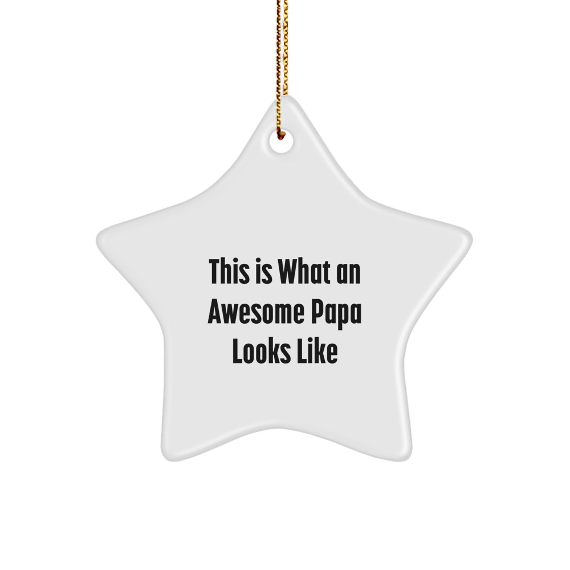 Funny Papa Gifts for Christmas - Star Ornament 'This Is What An Awesome Papa Looks Like' - Gifts from Men to Papa, Papa's Unique Christmas Ornament, Perfect for Papa's Family Home - Image 1