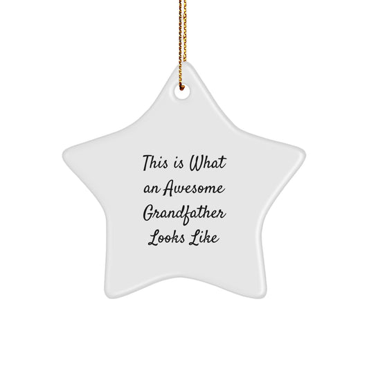 Funny Grandfather Gifts - This Is What An Awesome Grandfather Looks Like Christmas Star Ornament Gifts from Family to Grandfather - Image 1