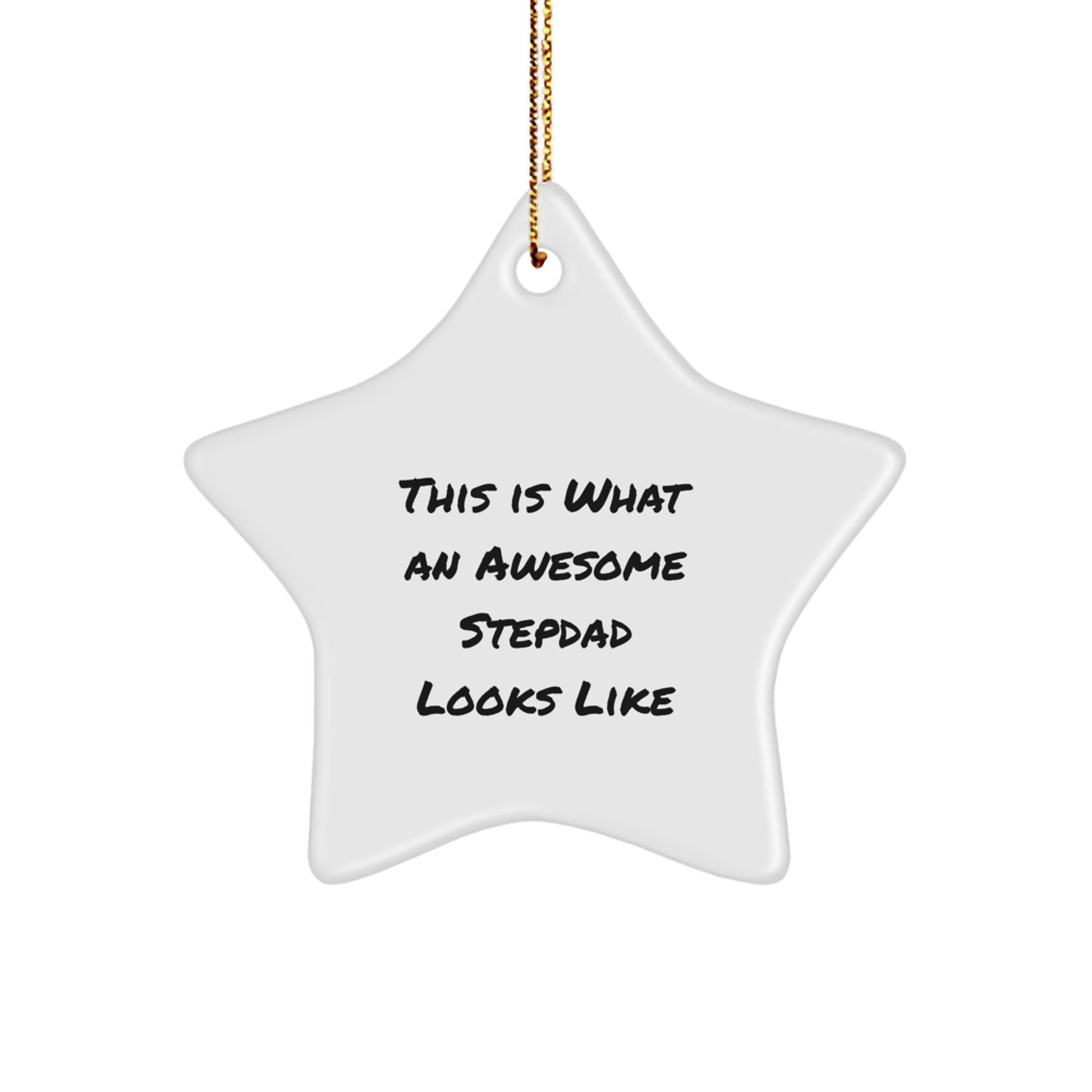 Stepdad Gifts from Men - This Is What An Awesome Stepdad Looks Like Star Ornament, White Color, Christmas Unique Gifts - Image 1