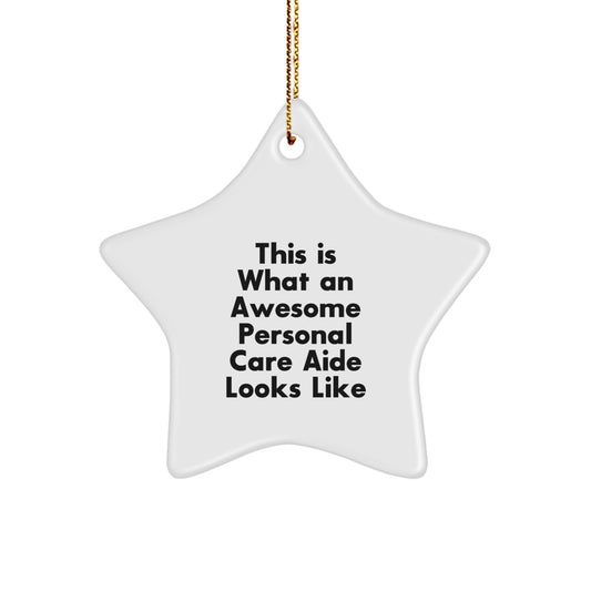 Funny Personal Care Aide Gifts, Star Ornament for Christmas, Inspirational Quotes from Friends - Image 1