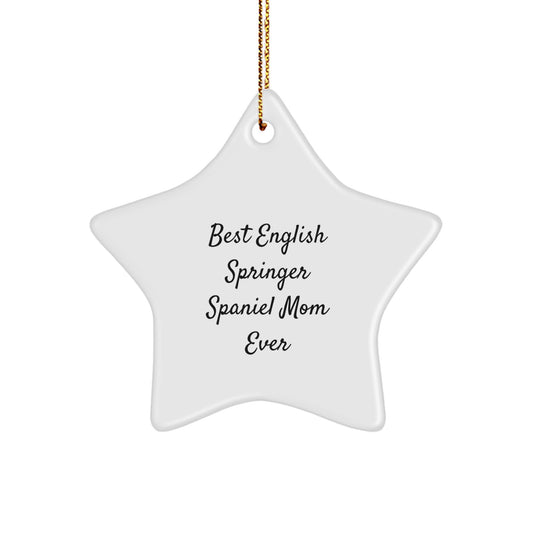 English Springer Spaniel Dog Mom Star Ornament, Funny Christmas Unique Gift for Family, Friends, or Coworkers, Gifts from Mom, Best English Springer Spaniel Dog Mom Ever - Image 1