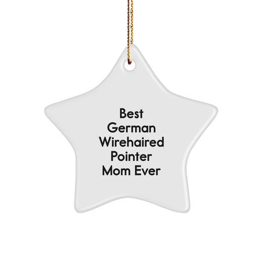 Funny German Wirehaired Pointer Dog Gifts for Christmas - German Wirehaired Pointer Mom Ever Star Ornament from Family - Star Shaped Decorations for German Wirehaired Pointer Dog Owners - Image 1