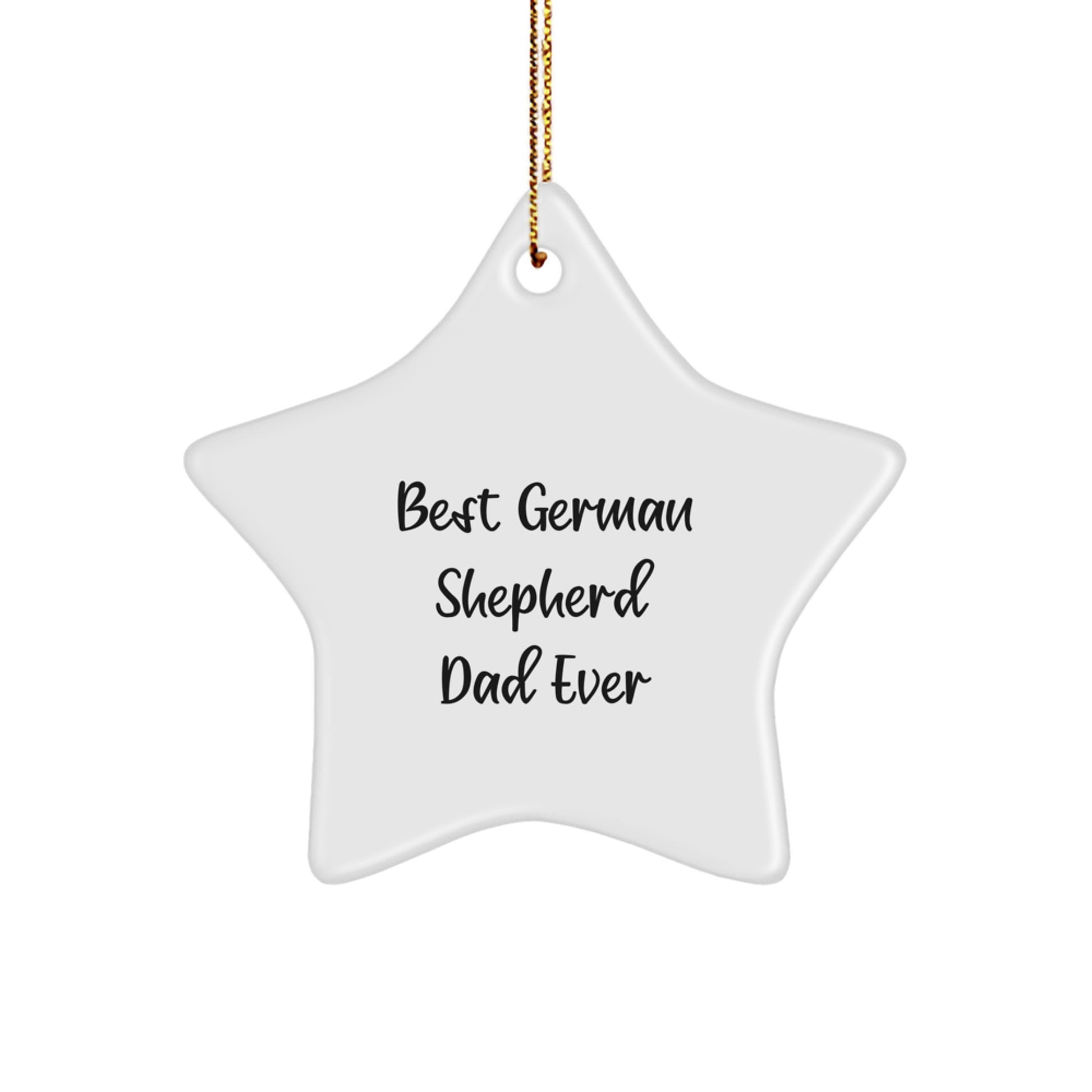 German Shepherd Dad Ever Star Ornament, Funny Gift for Men, Gifts from Family, Unique Christmas Unique Gifts for German Shepherd Dog Lovers - Image 1