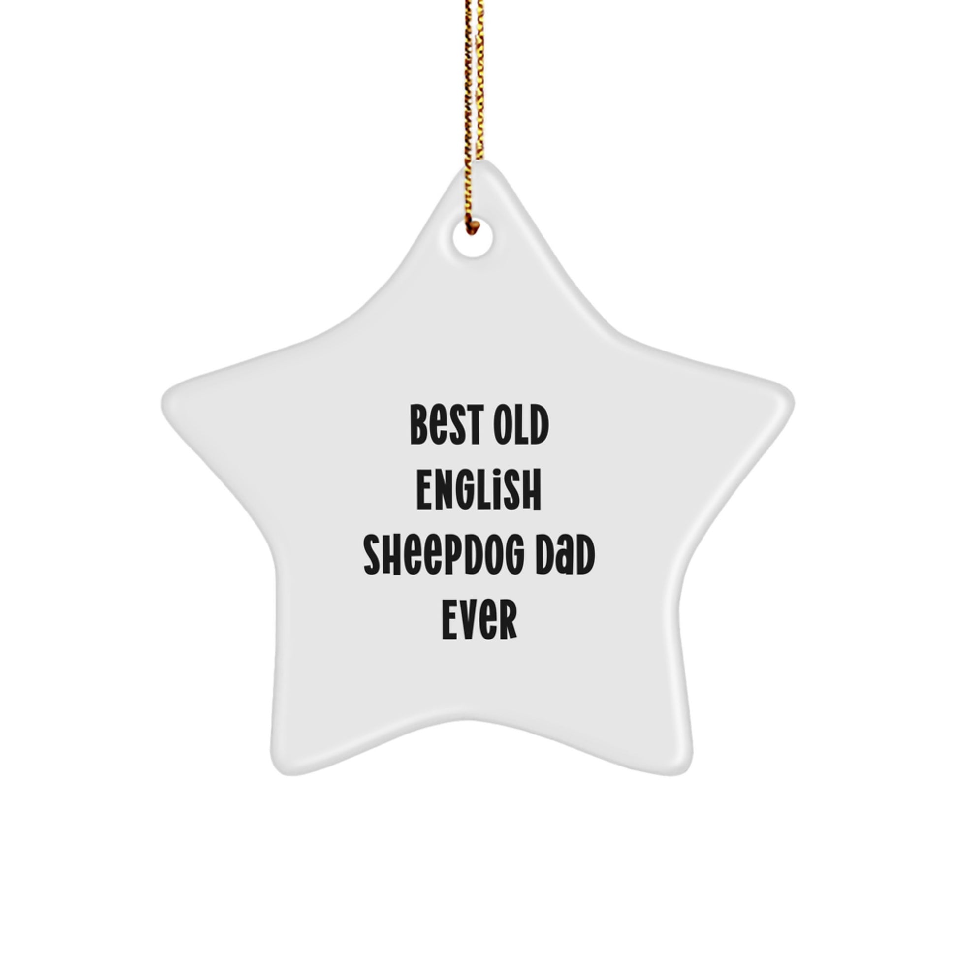 Funny Old English SheepDog Dad Ever Star Ornament Gifts from Family, Old English SheepDog Gifts for Men, Women, Friends, Coworkers, and Family Christmas Unique Presents - Image 1