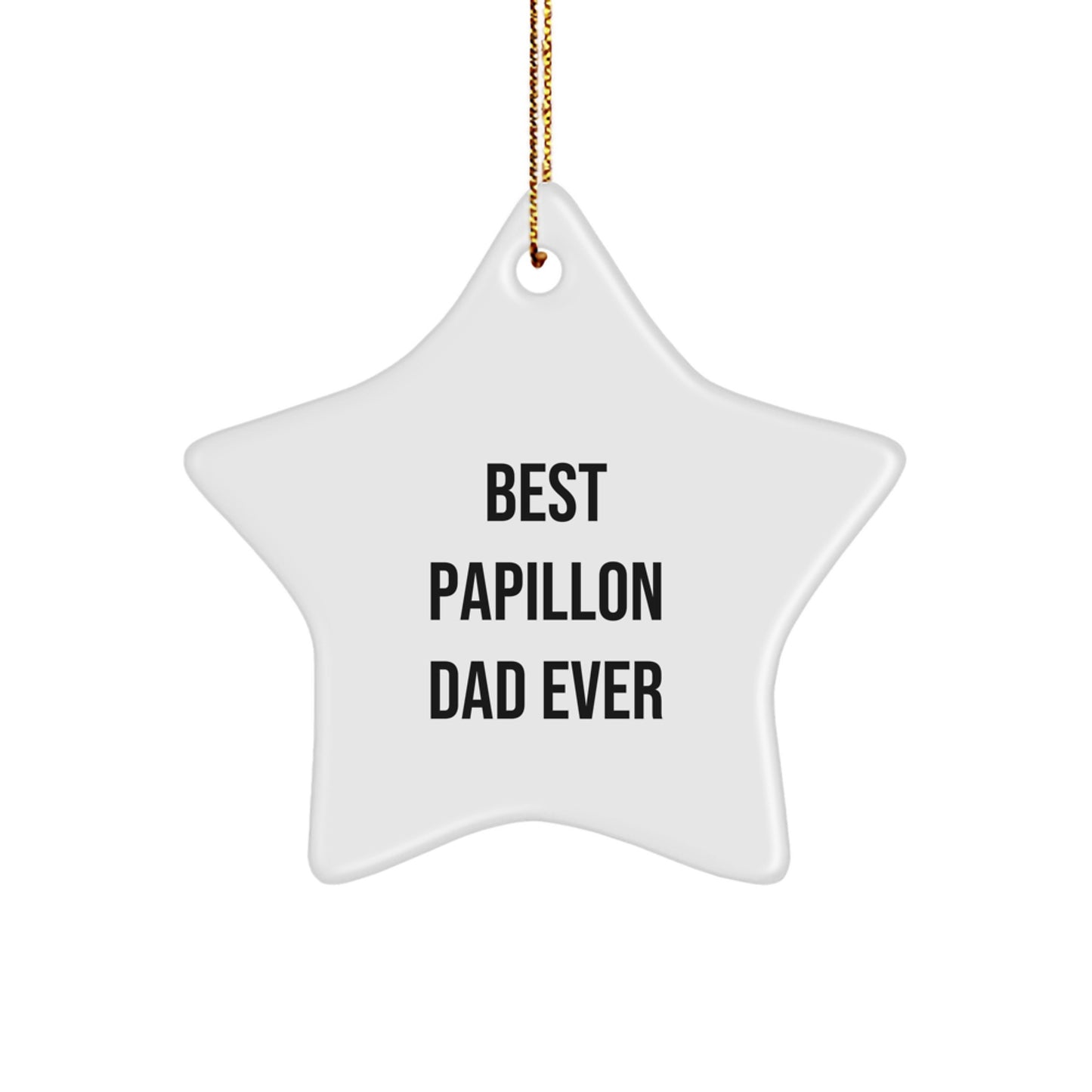 Papillon Dog Star Ornament, Gifts for Papillon Dog Dad, Best Papillon Dad Ever, Christmas Unique Gifts from Family - Image 1