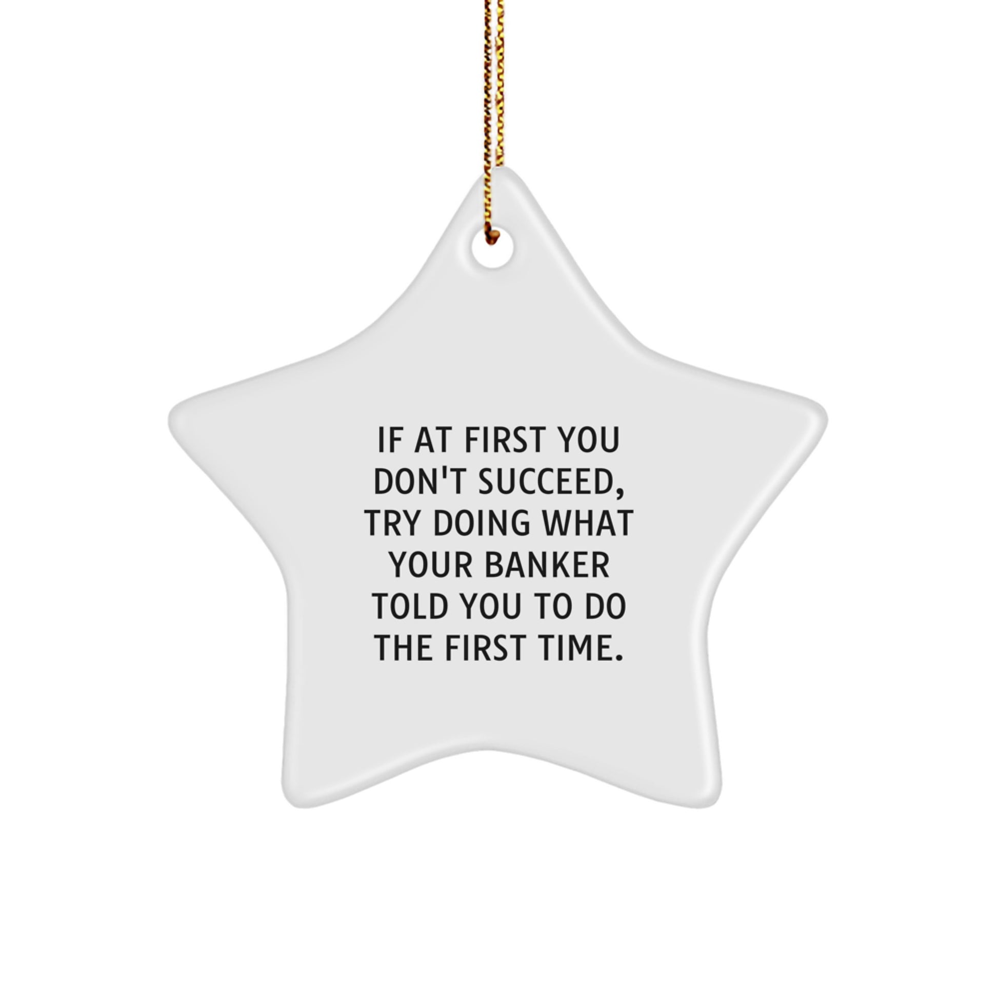 Funny Banker Gifts from Men to Friends Unique Star Ornament for Christmas - Image 1