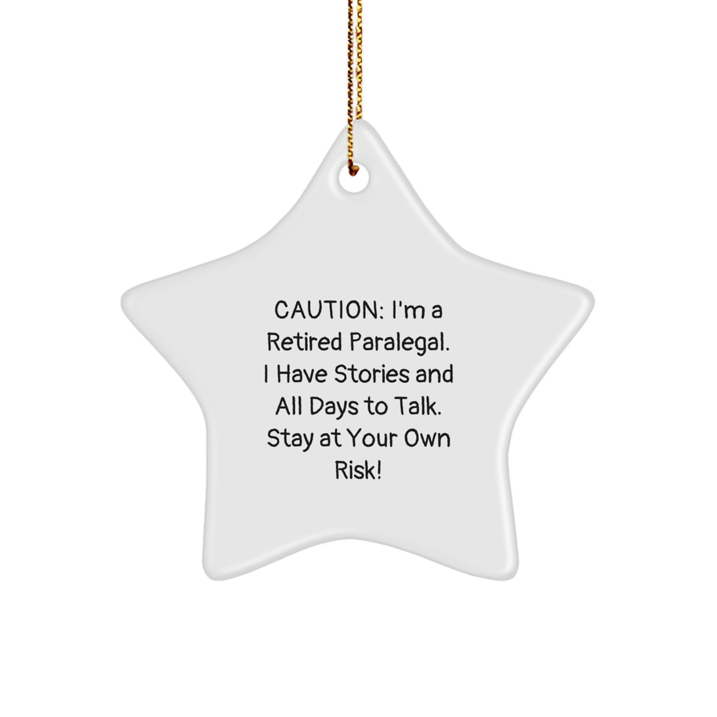 Funny Paralegal Star Ornament Gift, Christmas Unique Gifts from Friends to Paralegal, Stay At Your Own Risk! - Image 1