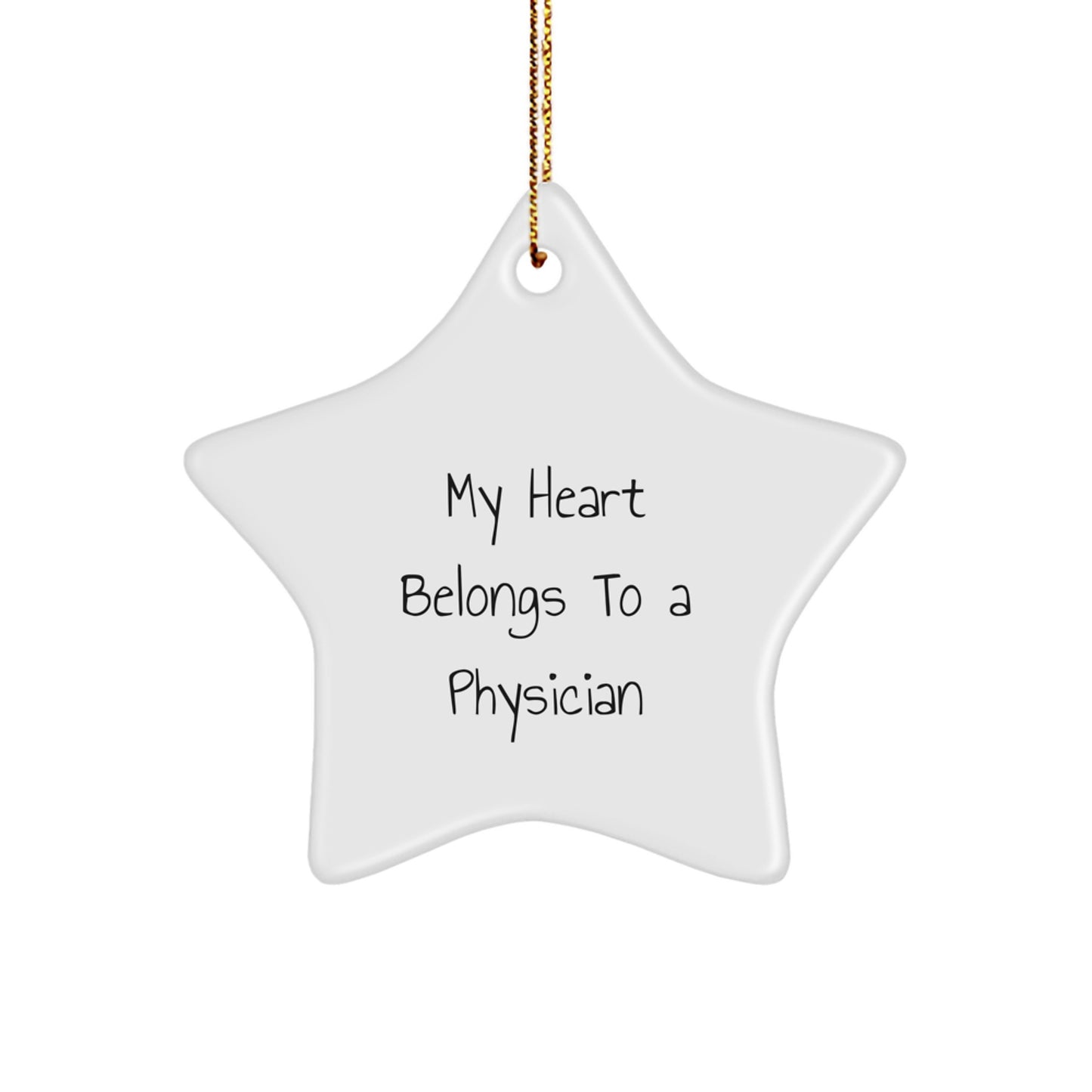 Gifts from Friends and Family, Unique Physician Star Ornament, 'My Heart Belongs To A Physician' Funny Star Shaped MDF Decoration for Christmas Unique Gifts - Image 1