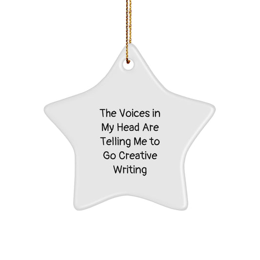 Funny Creative Writing Star Ornament Gifts from Friends for Writing Enthusiasts, Christmas Unique Ornaments, The Voices In My Head Are Telling Me To Go Creative Writing - Image 1