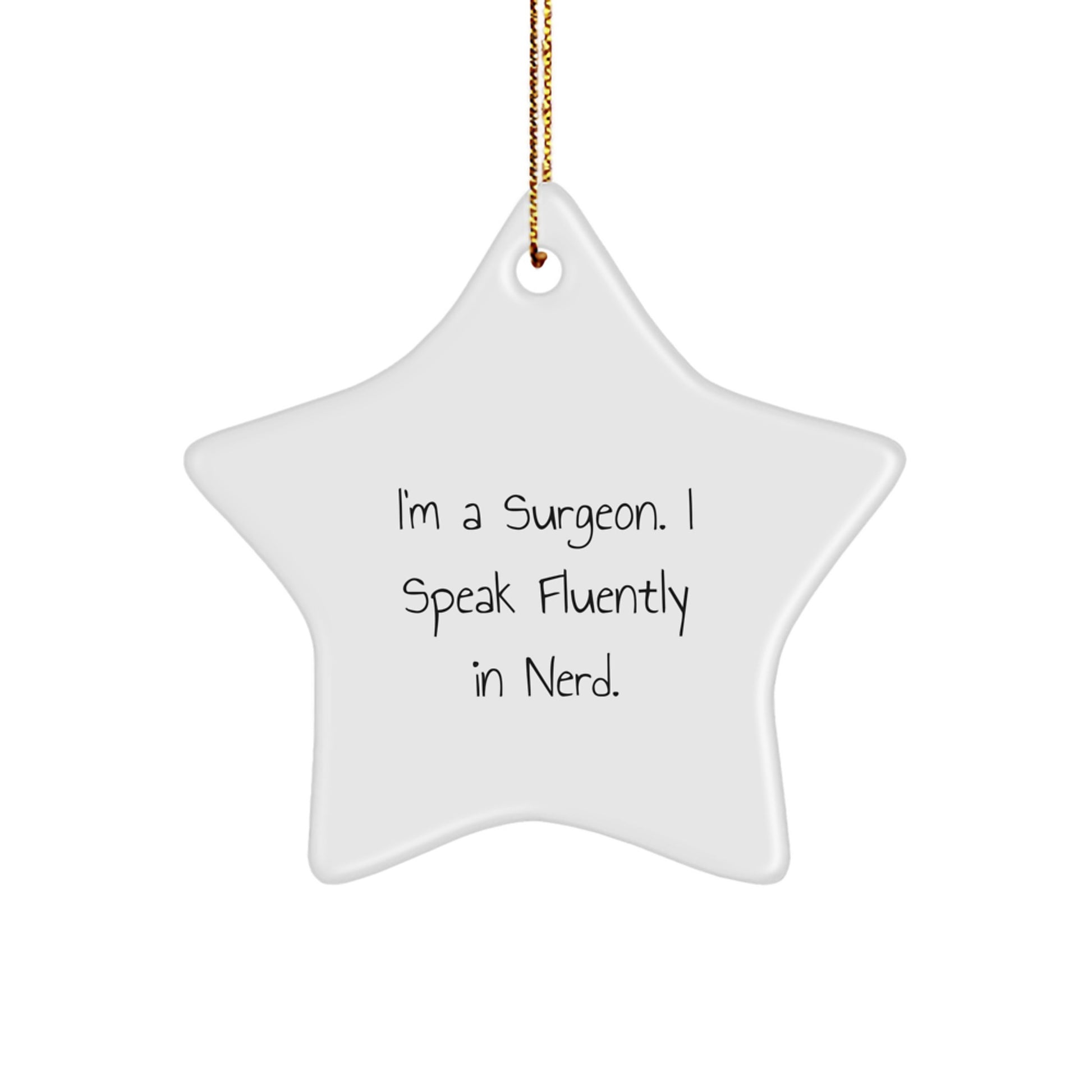 Surgeon Star Ornament, Funny Gift for Surgeon Friends from Men, Unique Christmas Unique Gift for Surgeon Coworkers - Image 1