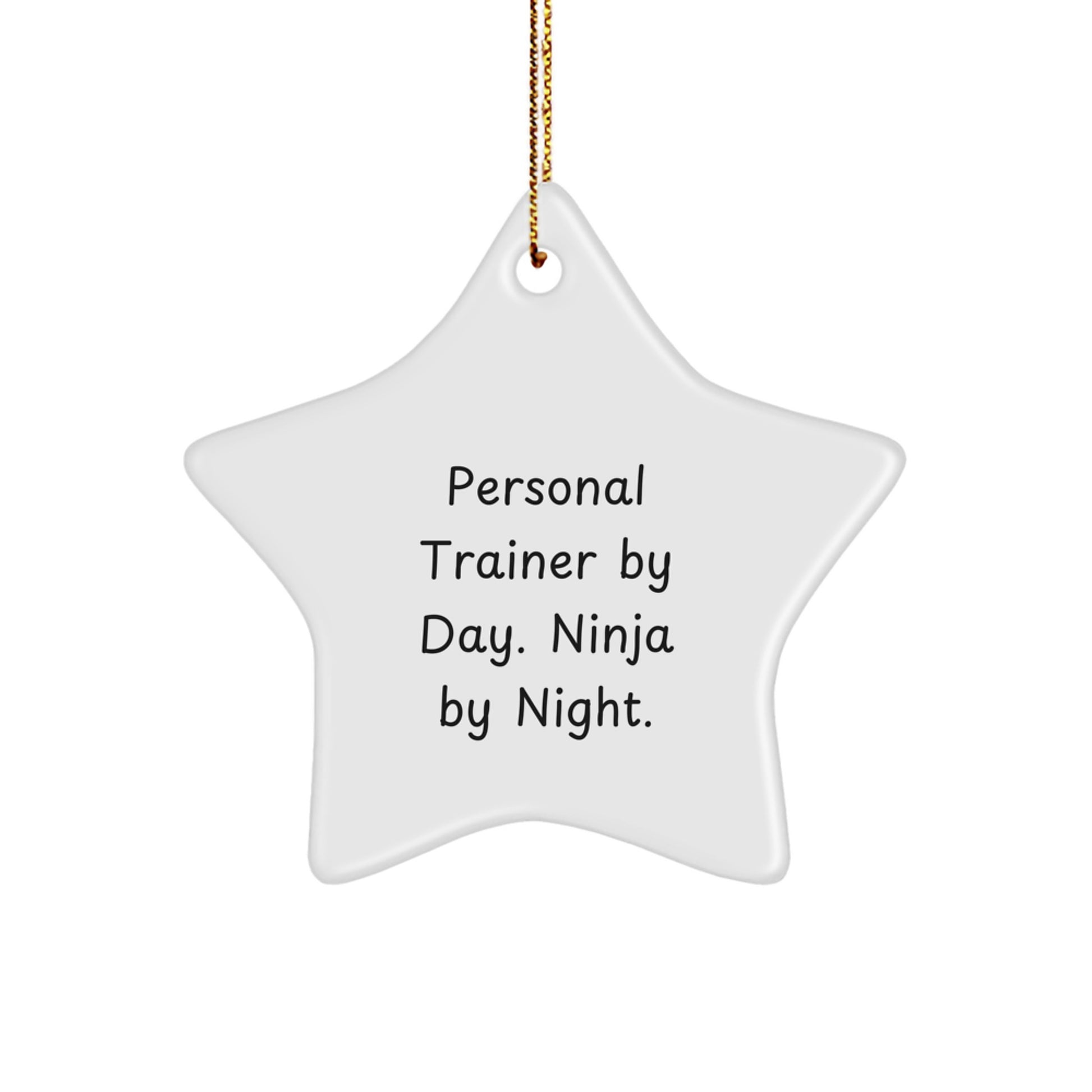 Personal Trainer Gifts By Day Ninja By Night Star Ornament Funny Quotes for Christmas Unique Gifts from Friends to Personal Trainers - Image 1