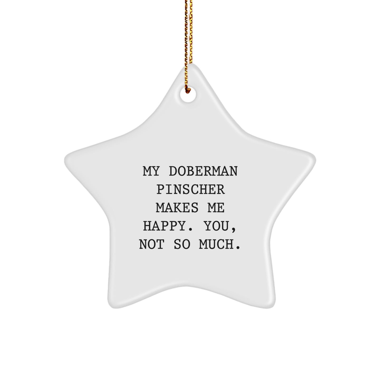 Funny Doberman Pinscher Dog Lover Gift, Star Ornament, Christmas Unique Gifts from Friends - Image 1