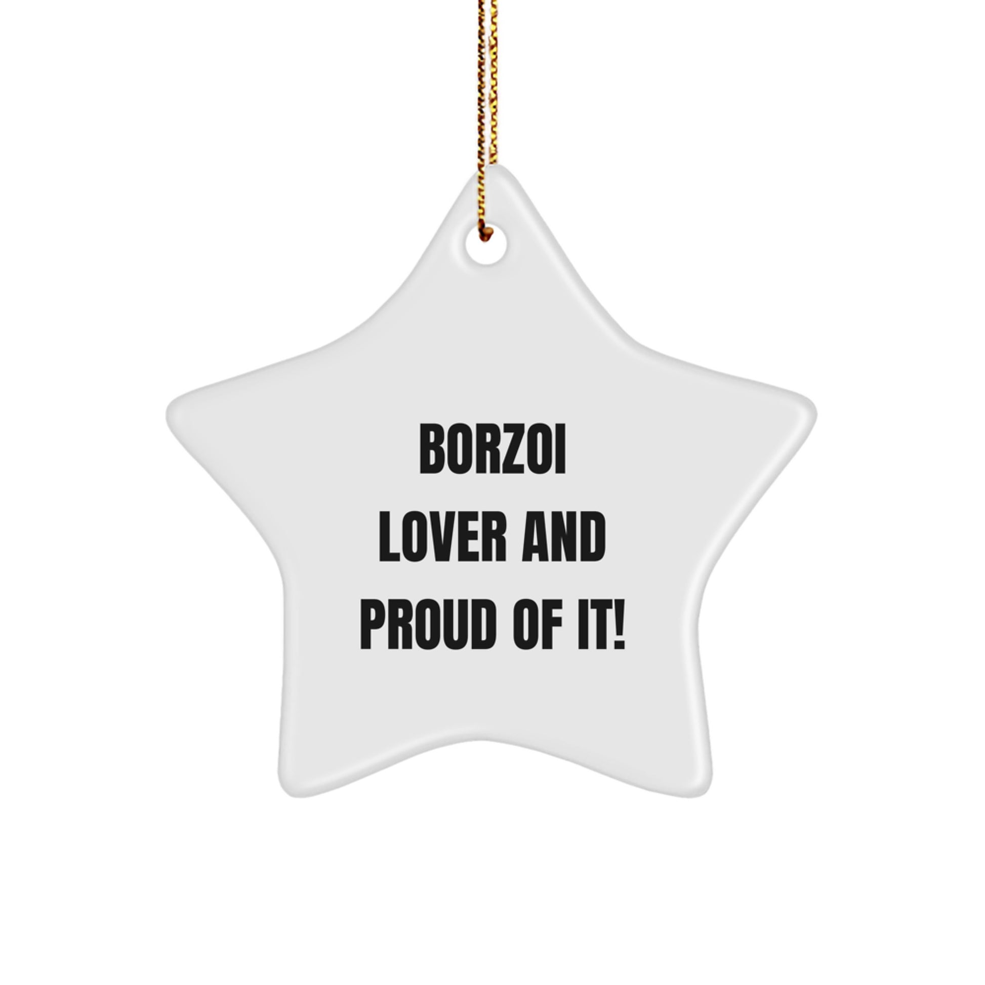 Borzoi Dog Lovers' Star Ornament Gifts from Family to Friends, Proudly Displaying 'Borzoi Lover And Proud Of It!' Spirit, Unique Christmas Unique Gifts for Men, Women, and Borzoi Dog Enthusiasts - Image 1