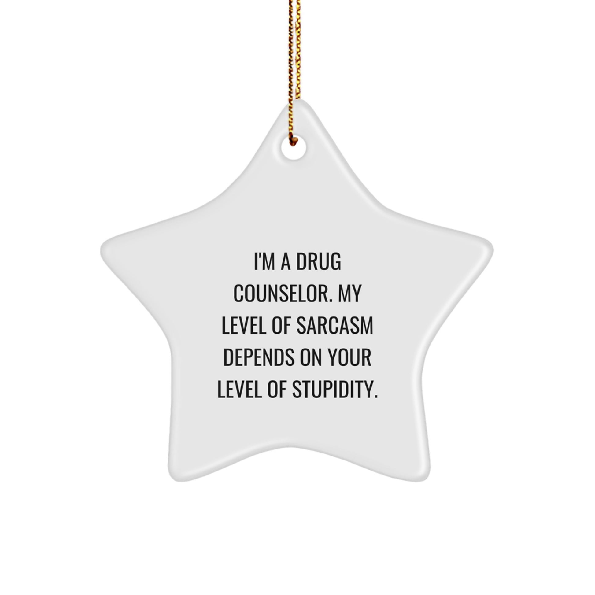 Funny Drug Counselor Gifts from Friends - Inspirational Star Ornament for Men, Women, Coworkers, Family - Image 1